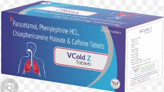 VCold Z Tablets Paracetamol Phenylephrine HCL Chlorpheniramine Maleate amp Caffeine Tablets [upl. by Galina]