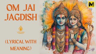 Om Jai Jagdish  Full Song  Lyrical With Meaning  Hindi  English [upl. by Notle781]