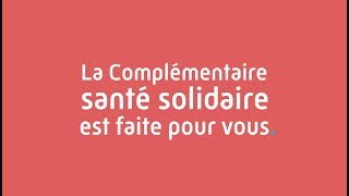 Complémentaire santé solidaire   simple  large et  protectrice [upl. by Divod]