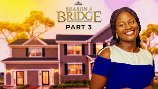 BRIDGE S4 Part 3 Husband and Wife Series Episode 191 by Ayobami Adegboyega [upl. by Sopher]