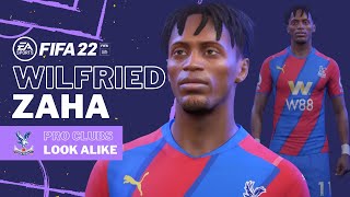 FIFA 22  WILFRIED ZAHA Pro Clubs Look alike Build  Crystal Palace FC Tutorial amp Face [upl. by Rockefeller938]