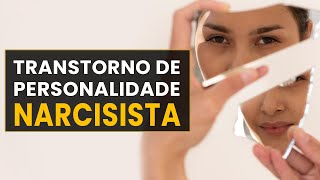 NARCISISMO  Como Identificar um Narcisista [upl. by Tiffi]