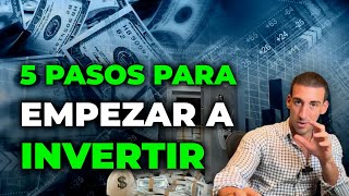 5 pasos para empezar a invertir en la bolsa de valores [upl. by Neelahtak]