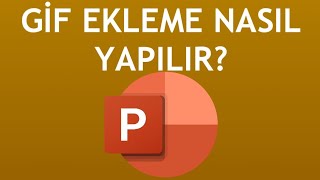 Powerpoint Gif Ekleme Nasıl Yapılır [upl. by Aklim40]