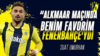 Suat Umurhandan AZ Alkmaar Sözleri quotFenerbahçe Favorimdiquot AZ Alkmaar 31 Fenerbahçe [upl. by Snodgrass]