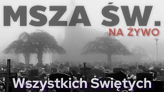 Uroczystość Wszystkich Świętych  01112023  MSZA NA ŻYWO [upl. by Atikan]