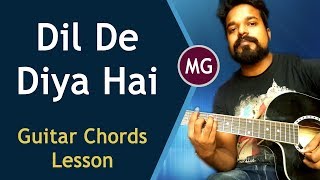 Dil De Diya Hai Jaan Tumhe Denge  Guitar Chords Lesson  Musical Guruji [upl. by Lamhaj448]