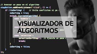 VISUALIZADOR DE ALGORITMOS  Tutorial para ProyectoPortafolio  JS HTML CSS [upl. by Nilsoj702]