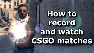 CSGO  How to Record and to Playback Demos [upl. by Aeikan]