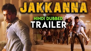 Jakkanna  Hindi Dubbed Trailer  Sunil Mannara Chopra Posani Krishna Murali [upl. by Grishilda844]