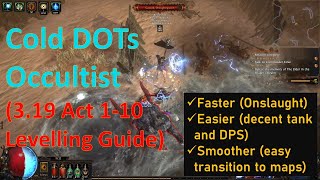 Path of Exile 319 Ready Triple Cold DOTs Occultist Acts Levelling Guide SSFLeague Start [upl. by Wyn]