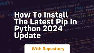 How to install the latest pip in python 2024 update [upl. by Balf]