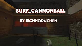 surfcannonball Showcase  New Map by Eichhörnchen [upl. by Marrissa621]