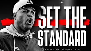 SET THE STANDARD  Powerful Motivational Video [upl. by Kind]