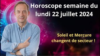 Astro horoscope semaine du lundi 22 juillet 2024 [upl. by Bough]