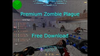 Cs16 Premium Zombie Plague  Original Mode Remake Free Download  SMA [upl. by Annaujat]