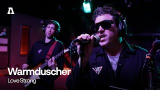 Warmduscher  Love Strong  Audiotree Live [upl. by Fasano]