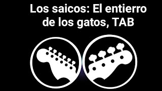 Los Saicos El Entierro de los Gatos Tablatura de guitarra y bajo guitar and bass tab [upl. by Anatnom]