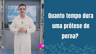 Quanto tempo dura uma Prótese de perna [upl. by Marthena]