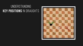 Understanding KEY Positions in Draughts [upl. by Klug187]