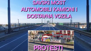 Savski most automobili i kamioni i protesti pre ulaska na most [upl. by Melisande622]