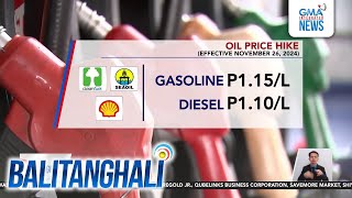 Oil price hike effective November 26 2024  Balitanghali [upl. by Anma228]