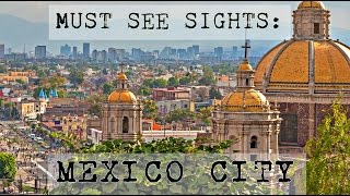 Top Must See Things in Mexico City [upl. by Acinnod]