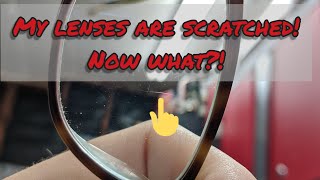 Scratched Glasses Now What Can I Do [upl. by Honey]