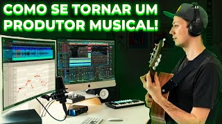 O QUE É E COMO SE TORNAR UM PRODUTOR MUSICAL [upl. by Enrika]