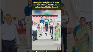 Inter School Sports amp Co Curricular Activities Competition at Rao Kasal Public School shorts [upl. by Kitrak333]