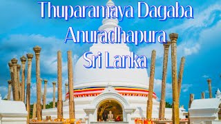 Thuparamaya  Dagaba  Anuradhapura  Sri Lanka  Travel Guide 2023 [upl. by Iaj]