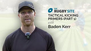 Rugby Coaching Baden Kerr Tactical kick Primers [upl. by Niloc785]