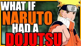 What if Naruto had a Dojutsu [upl. by Jurdi]