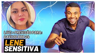 🔮 LENE SENSITIVA LIVE  PREVISÃO PARA DAVI DO BBB24 lenesensitiva davibbb24 [upl. by Hen]