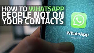 How to Send WhatsApp Messages to People Not in Your Contacts [upl. by Dleifxam]