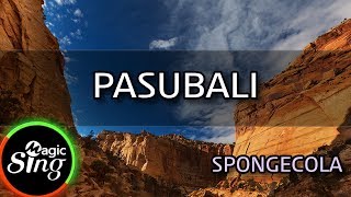 MAGICSING Karaoke SPONGECOLAPASUBALI karaoke  Tagalog [upl. by Lsiel]