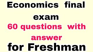 🔴Economics final exam part 1 freshman course 60 questions with answer [upl. by Aicilas]