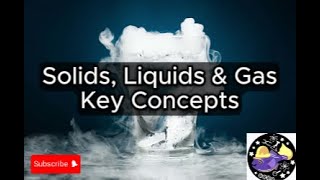 Solids Liquids amp Gases  Key Concepts Overview Questions and Conversation  Audio [upl. by Kaiulani]