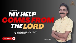 MY HELP COMES FROM THE LORD  BR RAMESH [upl. by Yruy]