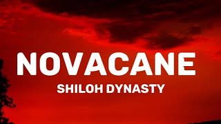 Shiloh Dynasty  Novacane Lyrics Scandalous [upl. by Yusem326]