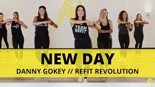 “New Day”  DannyGokey  REFIT® Revolution [upl. by Karia147]