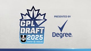 2025 CPL  U SPORTS Draft presented by Degree [upl. by Ataynek]