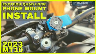 Evotech Quad Lock Phone Mount Install  2023 Yamaha MT10 [upl. by Opportuna]