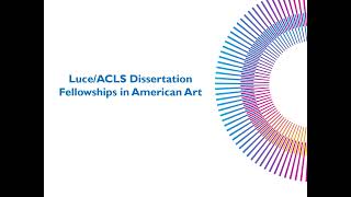 LuceACLS Dissertation Fellowships in American Art 2023 webinar [upl. by Flann]