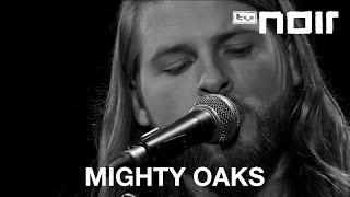 Mighty Oaks  Horsehead Bay live bei TV Noir [upl. by Alyssa]