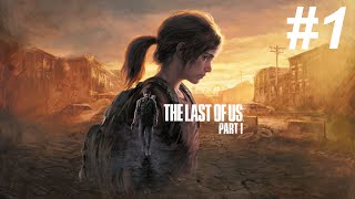 Inicio espectacular  The Last of Us  Capitulo 1  PS5 [upl. by Regazzi]