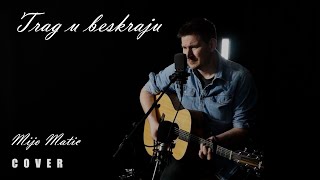 Oliver Dragojevic Trag u beskraju  Mijo Matic acoustic cover [upl. by Anad618]