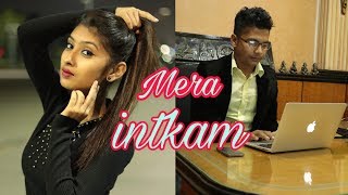 Thukra ke mera pyar mera inteqam dekhegi  Mera Intkam Dekhegi  Love Sin [upl. by Notyap474]