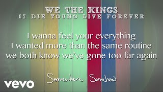 We The Kings  Die Young Live Forever Lyric Video [upl. by Oiramat]