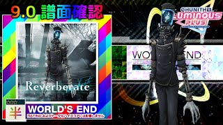 90 Reverberate WORLDS END 半☆☆☆ 譜面確認 CHUNITHM チュウニズム [upl. by Adaner]